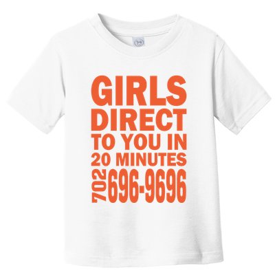 Girl S Direct To You In 20 Minutes 702 6969696 Funny Slogan For Adult Humor Toddler T-Shirt