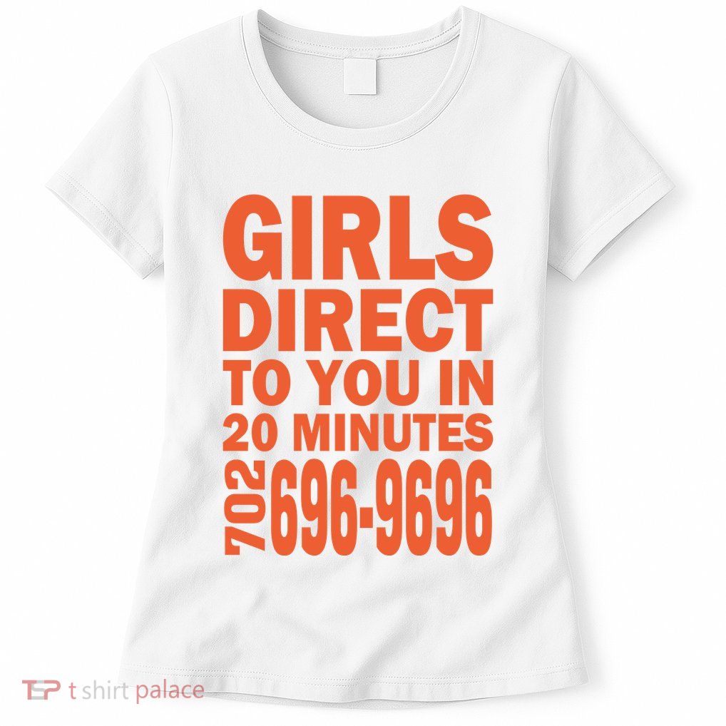 Girl S Direct To You In 20 Minutes 702 6969696 Funny Slogan For Adult Humor Womens T-Shirt