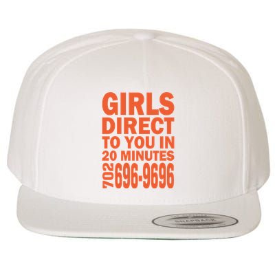 Girl S Direct To You In 20 Minutes 702 6969696 Funny Slogan For Adult Humor Wool Snapback Cap