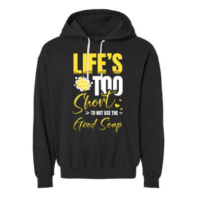 Good Soap Dealer Soap Maker Saponification Geek Great Gift Garment-Dyed Fleece Hoodie