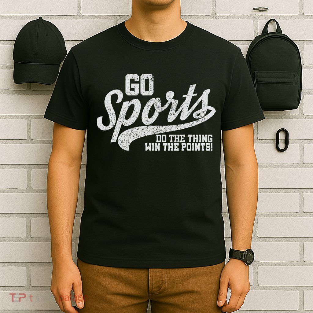 Go Sports Do The Thing Win The Points Funny Retro T-Shirt