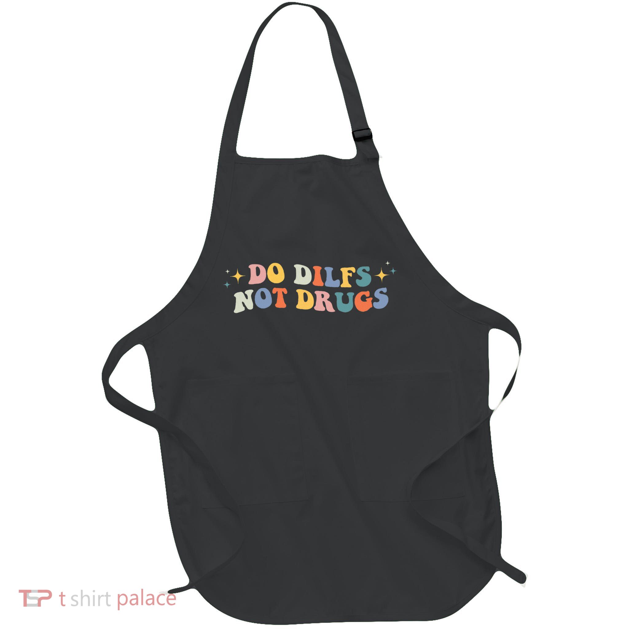 Groovy Style Do Dilfs Not Drugs Funny Joke Full-Length Apron With Pockets