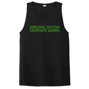 Gardener Seeking Desperate Women Funny Gardening Lover Quote PosiCharge Competitor Tank