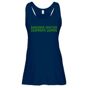 Gardener Seeking Desperate Women Funny Gardening Lover Quote Ladies Essential Flowy Tank