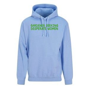 Gardener Seeking Desperate Women Funny Gardening Lover Quote Unisex Surf Hoodie