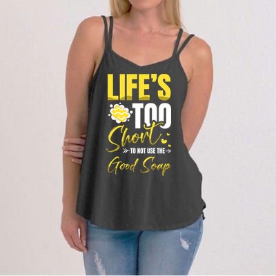 Good Soap Dealer Soap Maker Saponification Geek Meaningful Gift Women's Strappy Tank