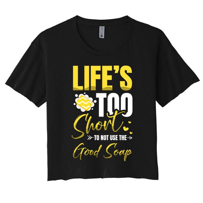 Good Soap Dealer Soap Maker Saponification Geek Meaningful Gift Crop Top