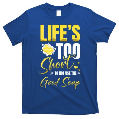 Good Soap Dealer Soap Maker Saponification Geek Meaningful Gift T-Shirt