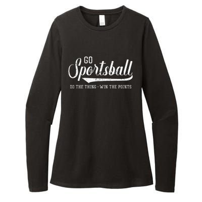 Go Sportsball! Do The Thing Win The Points Funny Sports Womens CVC Long Sleeve Shirt