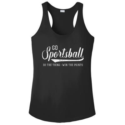 Go Sportsball! Do The Thing Win The Points Funny Sports Ladies PosiCharge Competitor Racerback Tank