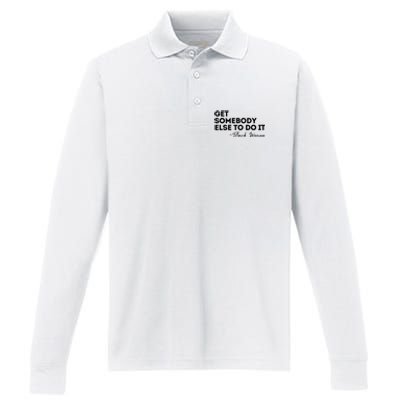 Get Somebody Else To Do It Black Women Are Tired Rest Performance Long Sleeve Polo