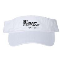 Get Somebody Else To Do It Black Women Are Tired Rest Visor