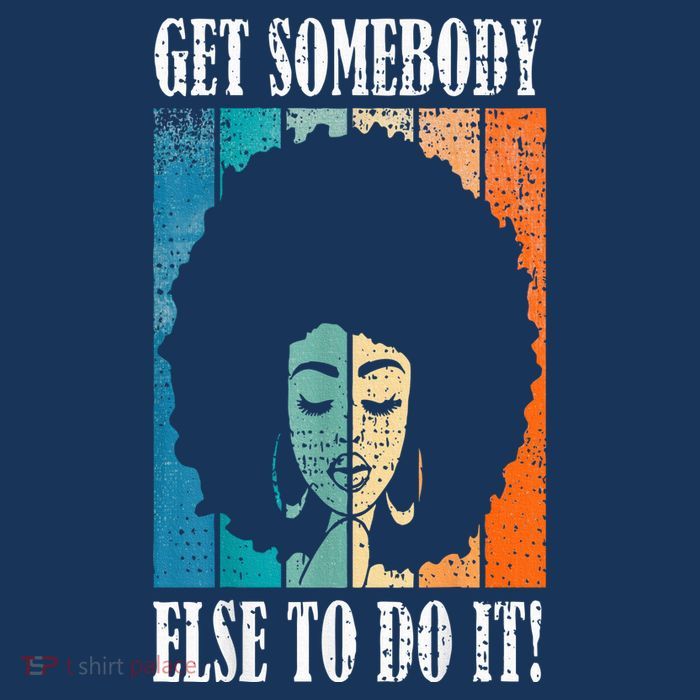 Get Somebody Else To Do It Black Women Are Tired Rest Drawstring Bag