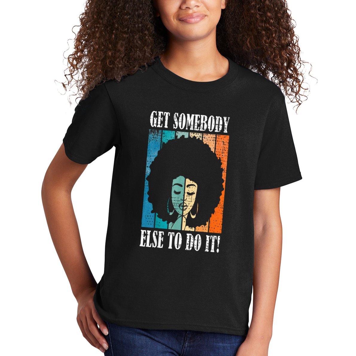 Get Somebody Else To Do It Black Women Are Tired Rest Kids T-Shirt