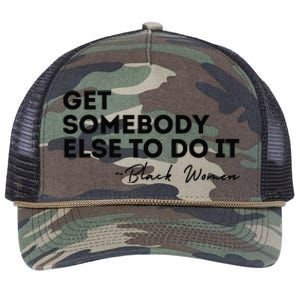 Get Somebody Else To Do It Black Women Are Tired Rest Retro Rope Trucker Hat Cap