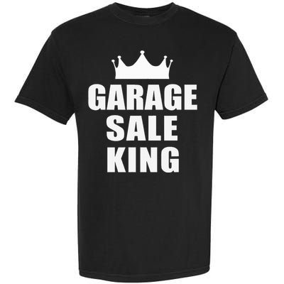 Garage Sale Funny Garage Sale King Yard Sale Garment-Dyed Heavyweight T-Shirt