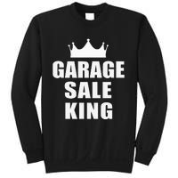 Garage Sale Funny Garage Sale King Yard Sale Sweatshirt