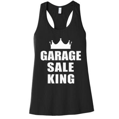 Garage Sale Funny Garage Sale King Yard Sale Women's Racerback Tank