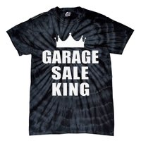 Garage Sale Funny Garage Sale King Yard Sale Tie-Dye T-Shirt