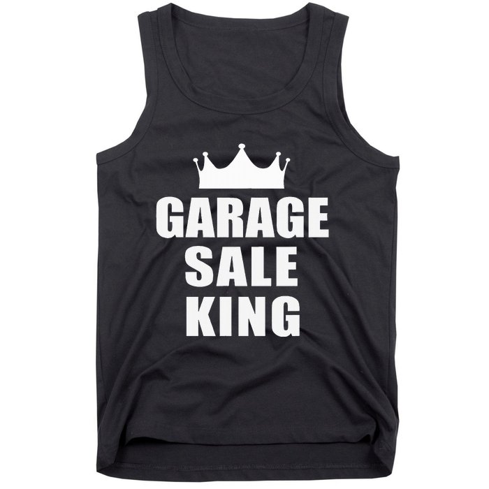 Garage Sale Funny Garage Sale King Yard Sale Tank Top