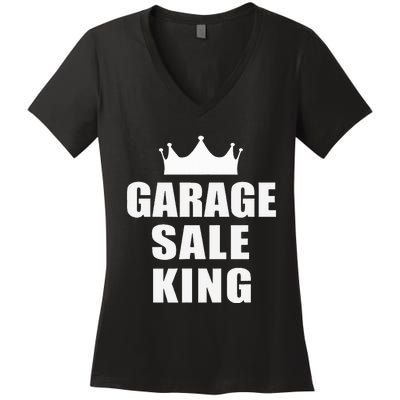 Garage Sale Funny Garage Sale King Yard Sale Women's V-Neck T-Shirt