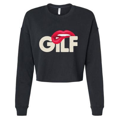 Gilf Sarcastic Funny Saying Grandmother Grandfather Cropped Pullover Crew
