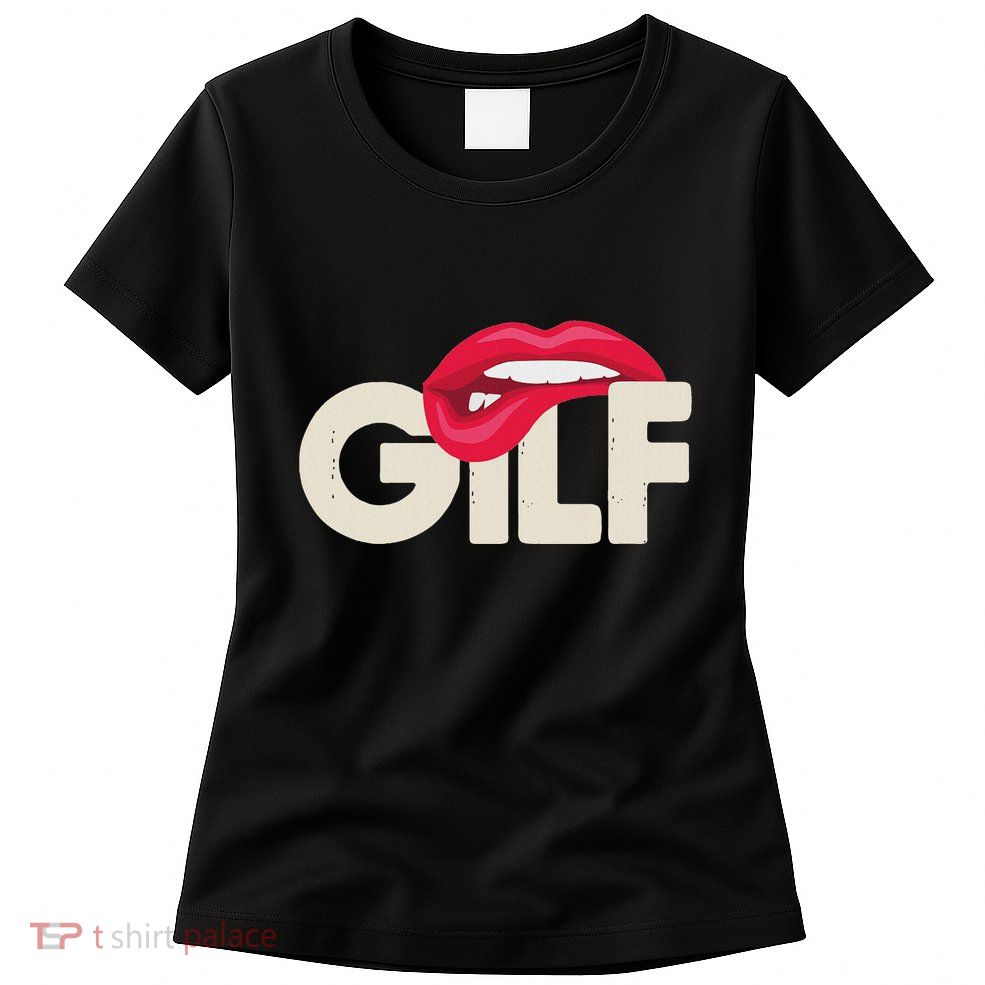Gilf Sarcastic Funny Saying Grandmother Grandfather Womens T-Shirt