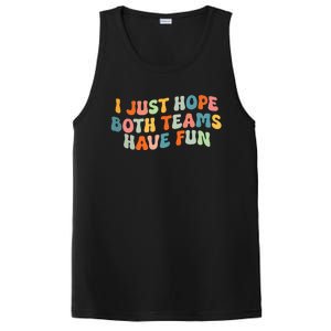 Groovy Style Funny Football I Just Hope Both Teams Have Fun PosiCharge Competitor Tank