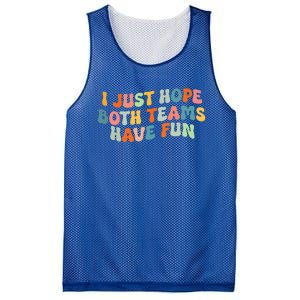 Groovy Style Funny Football I Just Hope Both Teams Have Fun Mesh Reversible Basketball Jersey Tank