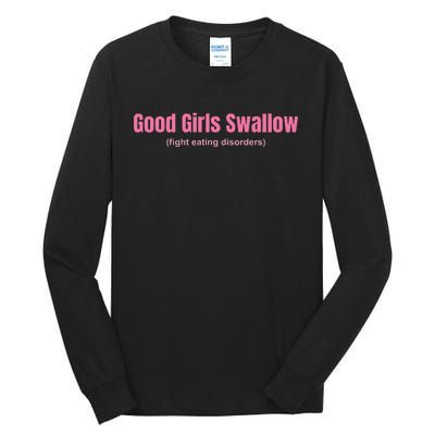 Good Swallow Fight Eating Disorders Tall Long Sleeve T-Shirt