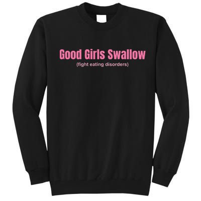 Good Swallow Fight Eating Disorders Tall Sweatshirt