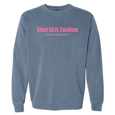 Good Swallow Fight Eating Disorders Garment-Dyed Sweatshirt