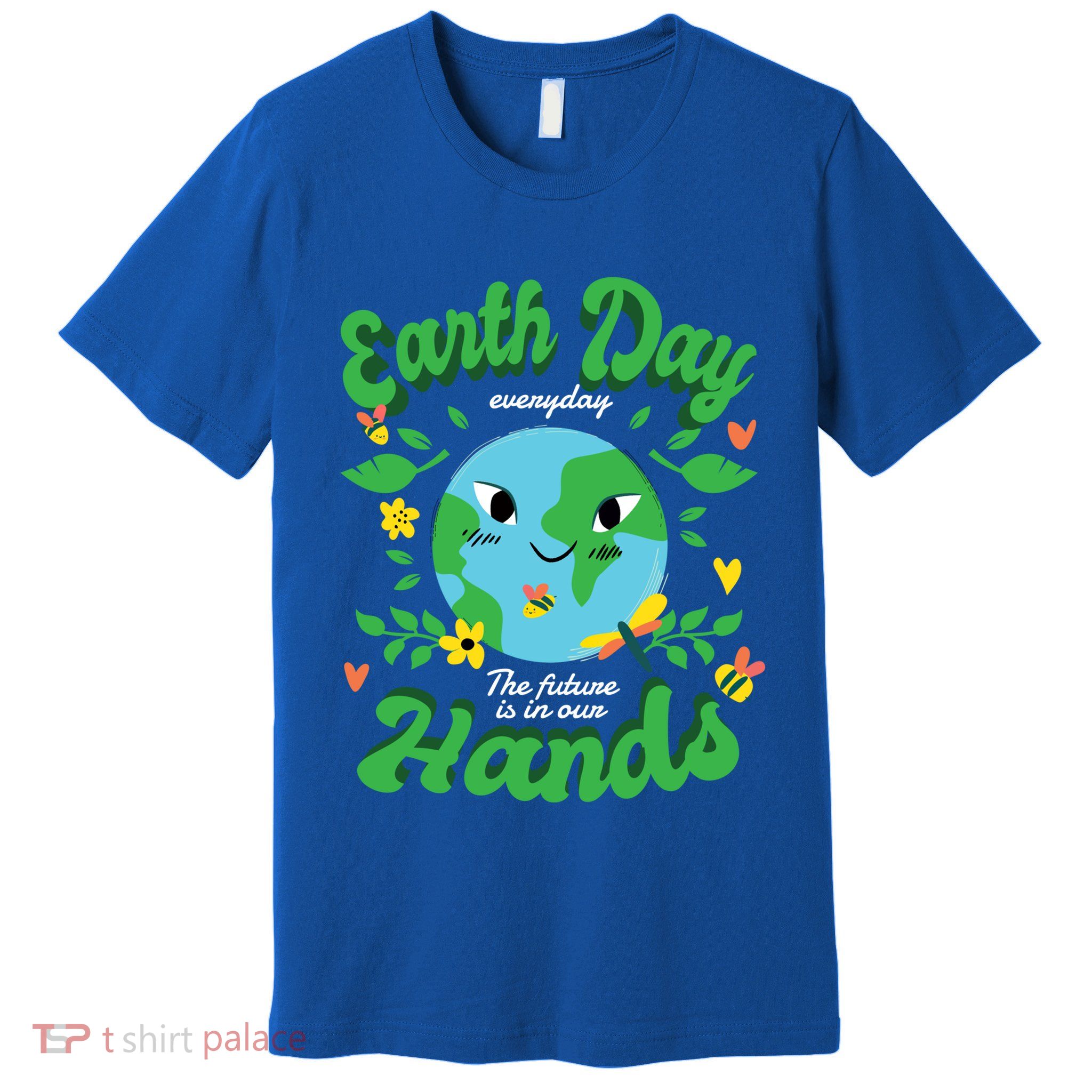 Green Squad For Future Is In Our Hands Of Everyday Earth Day Great Gift Premium T-Shirt