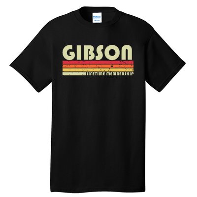 Gibson Surname Funny Retro Vintage 80s 90s Birthday Reunion Tall T-Shirt