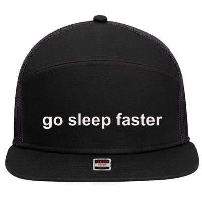 Go Sleep Faster 7 Panel Mesh Trucker Snapback Hat