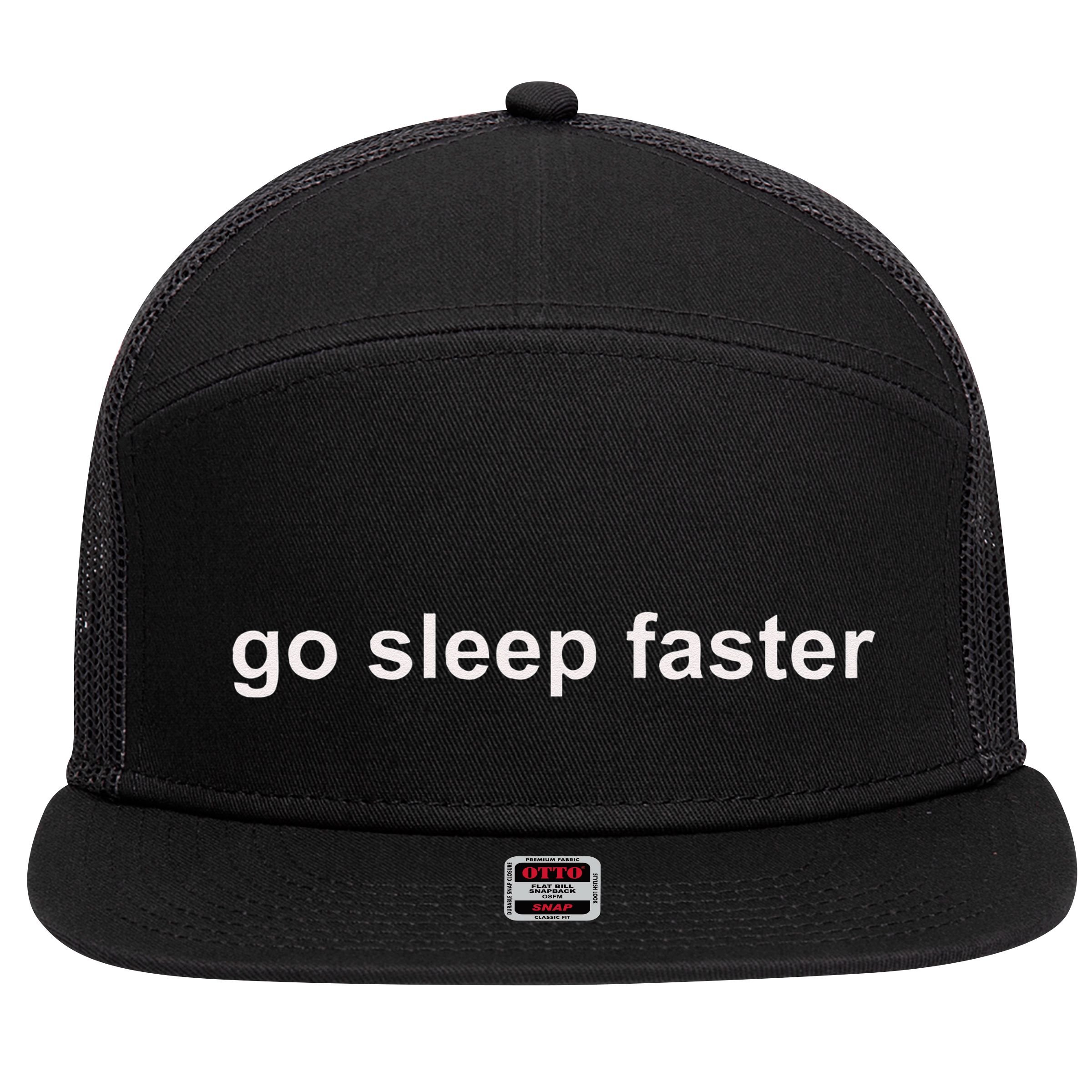 Go Sleep Faster 7 Panel Mesh Trucker Snapback Hat