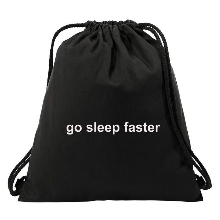 Go Sleep Faster Drawstring Bag