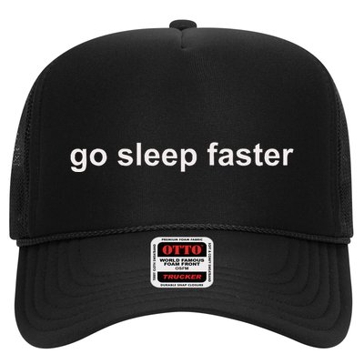 Go Sleep Faster Trucker Hat