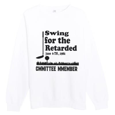 Golf Swing For The Retarded Committee Member Premium Crewneck Sweatshirt