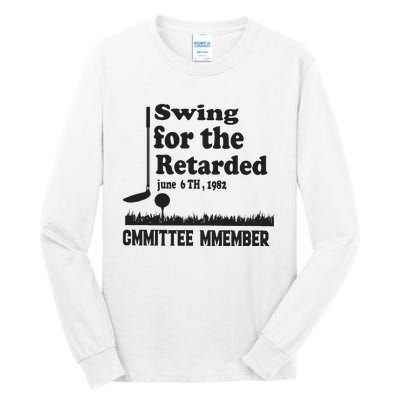 Golf Swing For The Retarded Committee Member Tall Long Sleeve T-Shirt