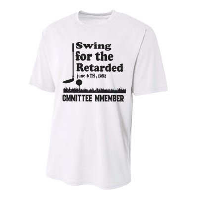 Golf Swing For The Retarded Committee Member Performance Sprint T-Shirt