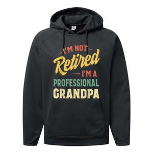 Grandpa Shirts For  Funny Fathers Day Retired Grandpa Performance Fleece Hoodie