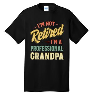 Grandpa Shirts For  Funny Fathers Day Retired Grandpa Tall T-Shirt