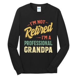 Grandpa Shirts For  Funny Fathers Day Retired Grandpa Tall Long Sleeve T-Shirt