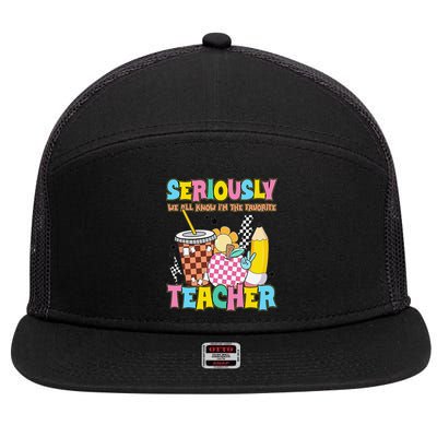 Groovy School Funny For Teacher Seriously We All Know 7 Panel Mesh Trucker Snapback Hat