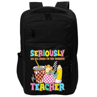 Groovy School Funny For Teacher Seriously We All Know Impact Tech Backpack