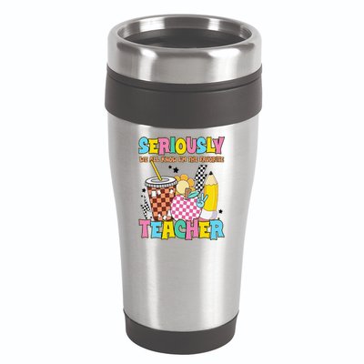 Groovy School Funny For Teacher Seriously We All Know 16oz Travel Tumbler