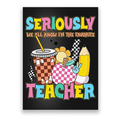 Groovy School Funny For Teacher Seriously We All Know Poster