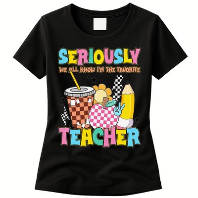 Groovy School Funny For Teacher Seriously We All Know Womens T-Shirt