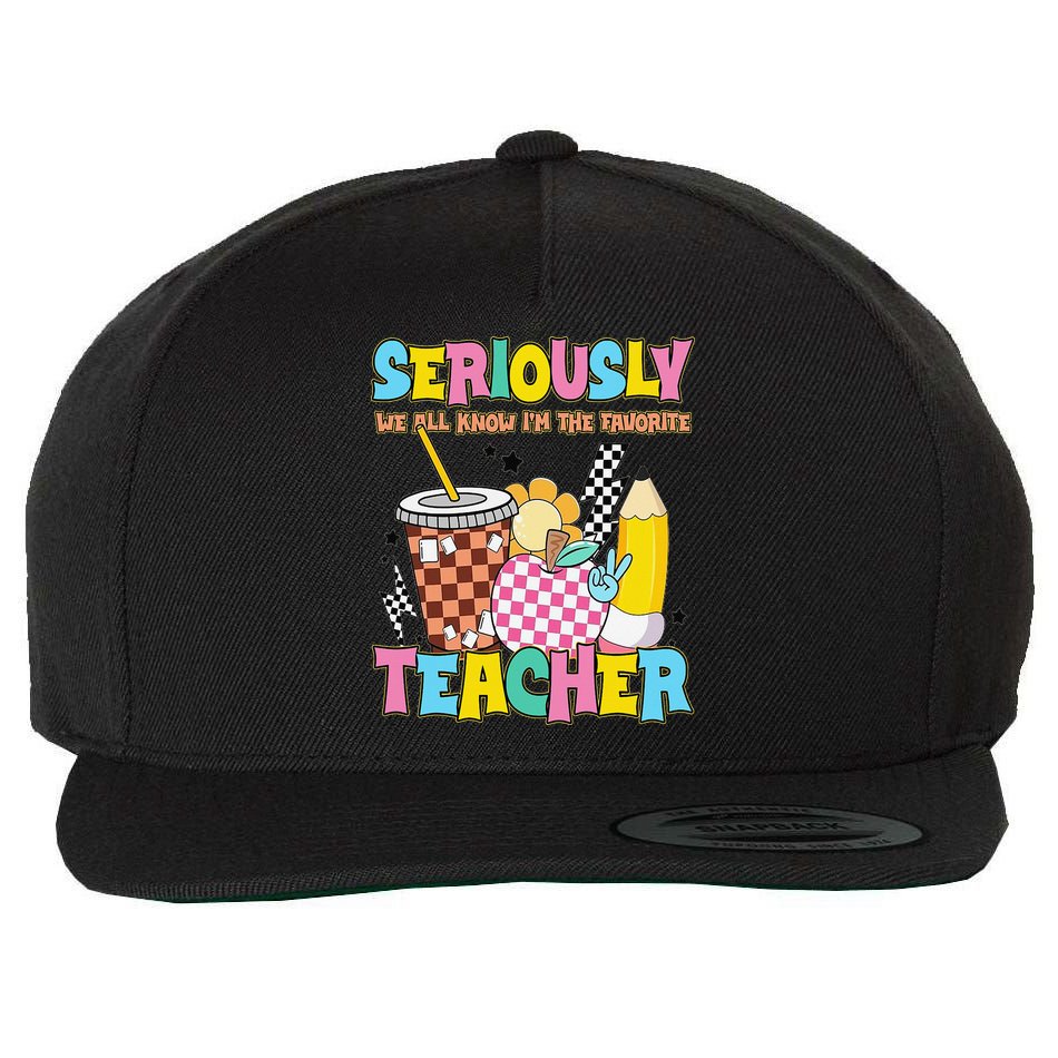 Groovy School Funny For Teacher Seriously We All Know Wool Snapback Cap